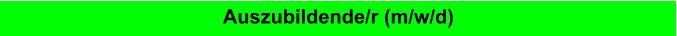 Auszubildende/r (m/w/d)